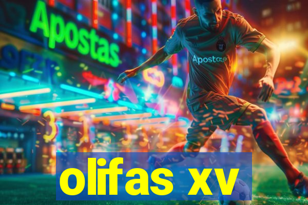 olifas xv